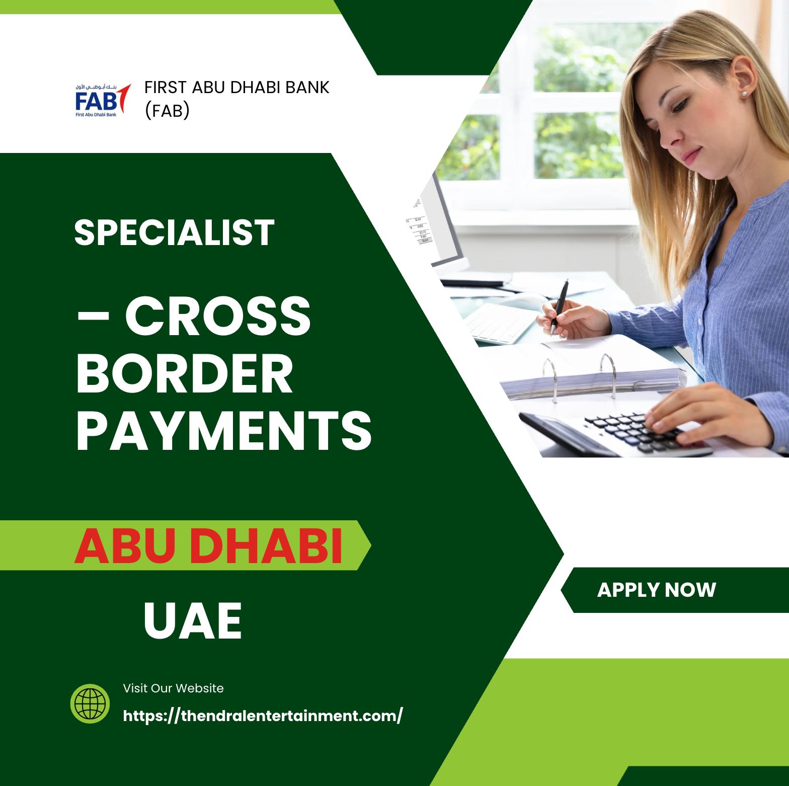 First Abu Dhabi Bank Careers 2025 – Join Now as Specialist Cross Border Payments in Abu Dhabi