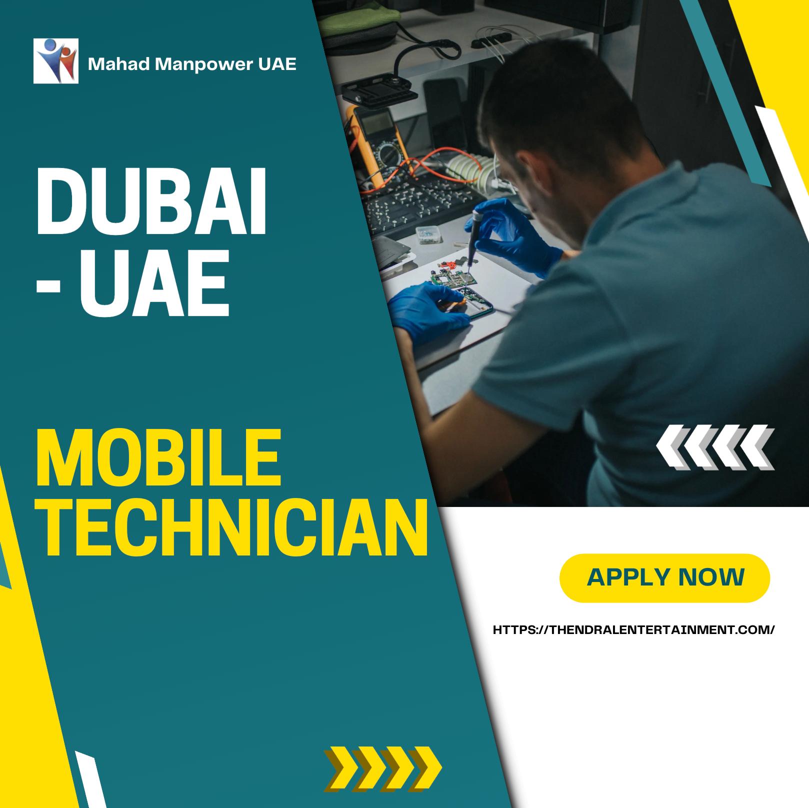 Mobile Technician Jobs in Dubai 2025 – Urgent Hiring with Mahad Manpower UAE (10 Openings)