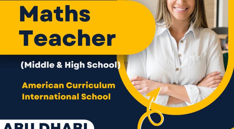 Teaching Jobs Abu Dhabi 2025 – ASQ International School Maths Teacher Opportunities