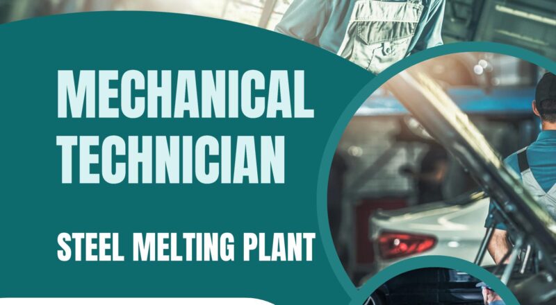 Mechanical Technician Jobs Kuwait 2025 – Join Kuwait Steel Hiring for Steel Melting Plant Now