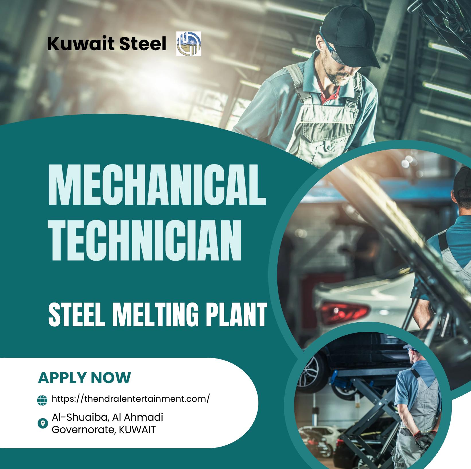 Mechanical Technician Jobs Kuwait 2025 – Join Kuwait Steel Hiring for Steel Melting Plant Now
