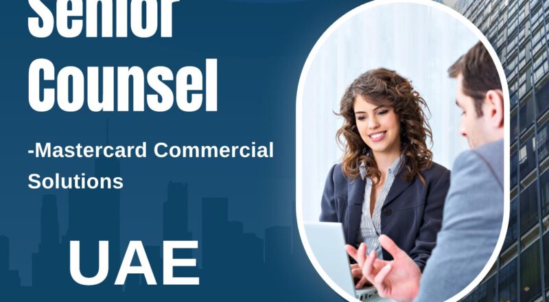 Legal Jobs in UAE 2025 – Join as Senior Counsel at Mastercard Commercial Solutions Now