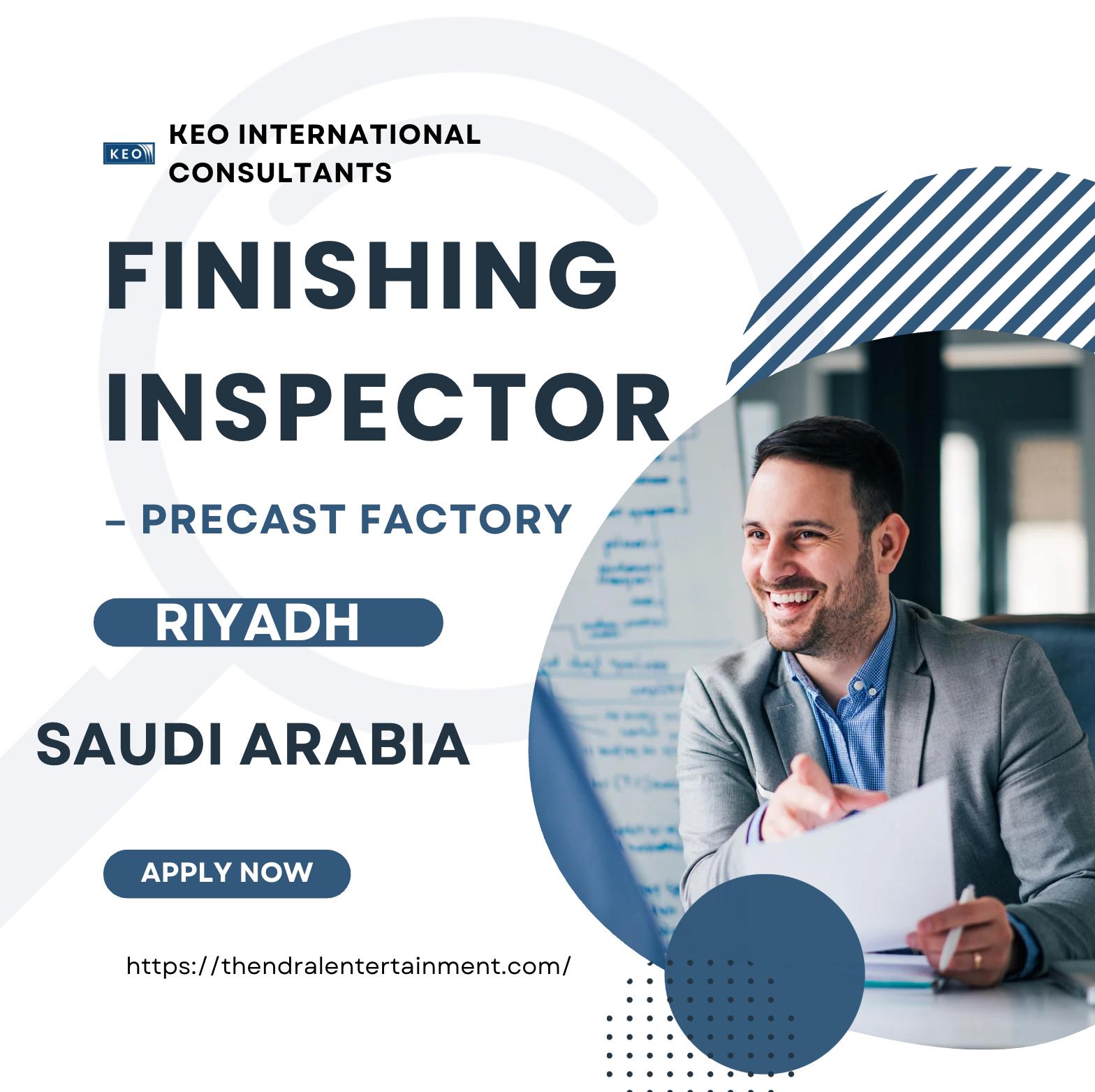 Construction Jobs Riyadh 2025 – Exciting Finishing Inspector Role at KEO