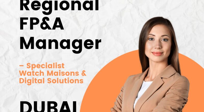 Dubai Finance Jobs 2025 – Exciting Regional FP&A Manager Role at Richemont