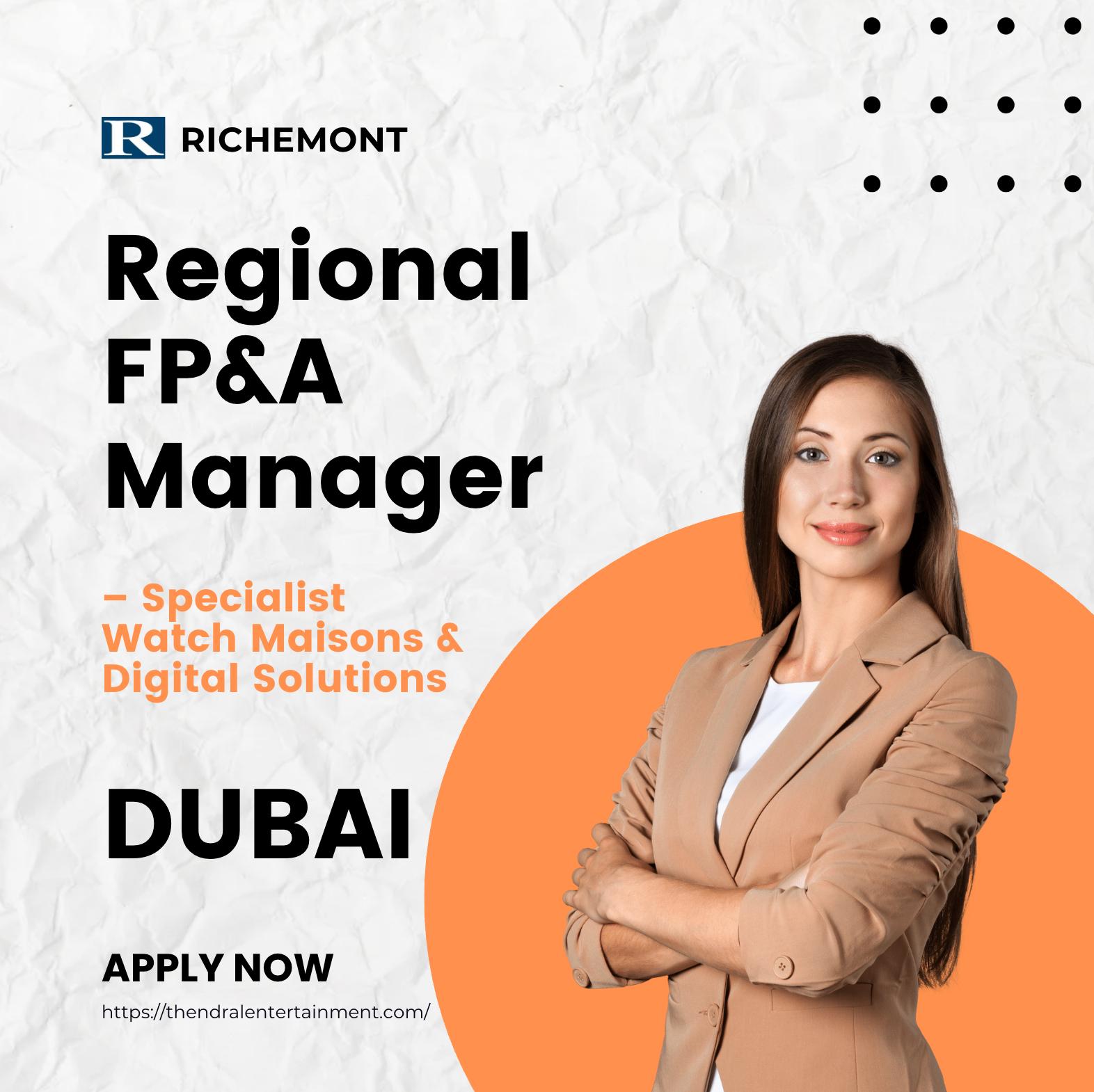Dubai Finance Jobs 2025 – Exciting Regional FP&A Manager Role at Richemont