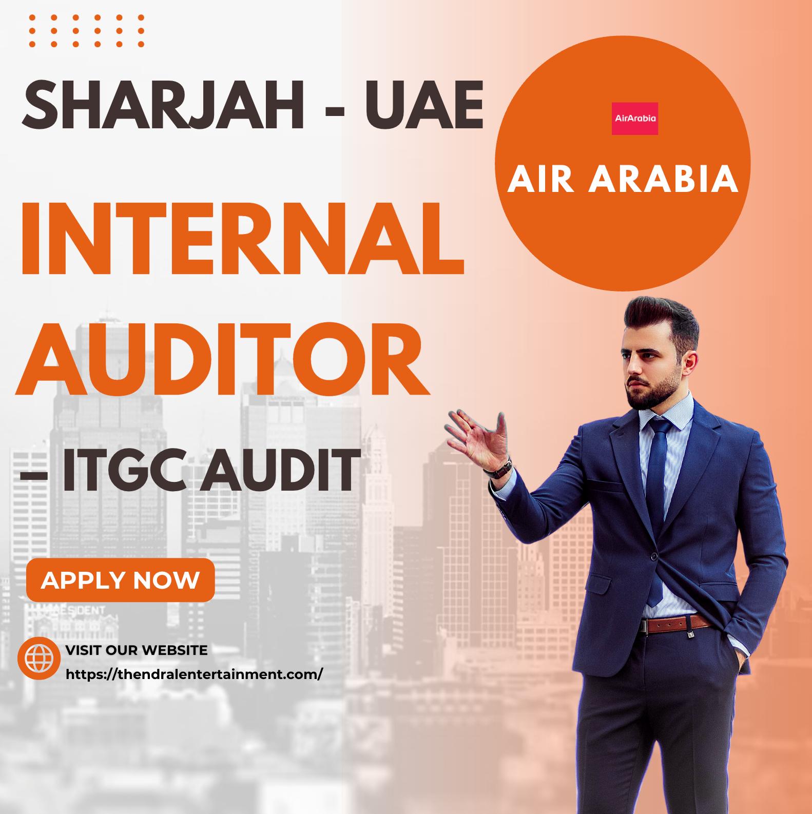Air Arabia Careers 2025 – Join Internal Auditor (ITGC Audit) Role in Sharjah Now