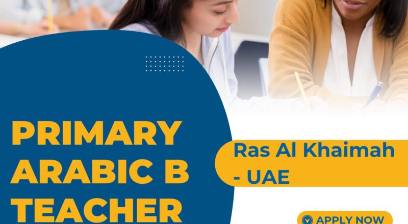 RAK Academy Careers 2025 – Join Primary Arabic B Teacher in UAE Now