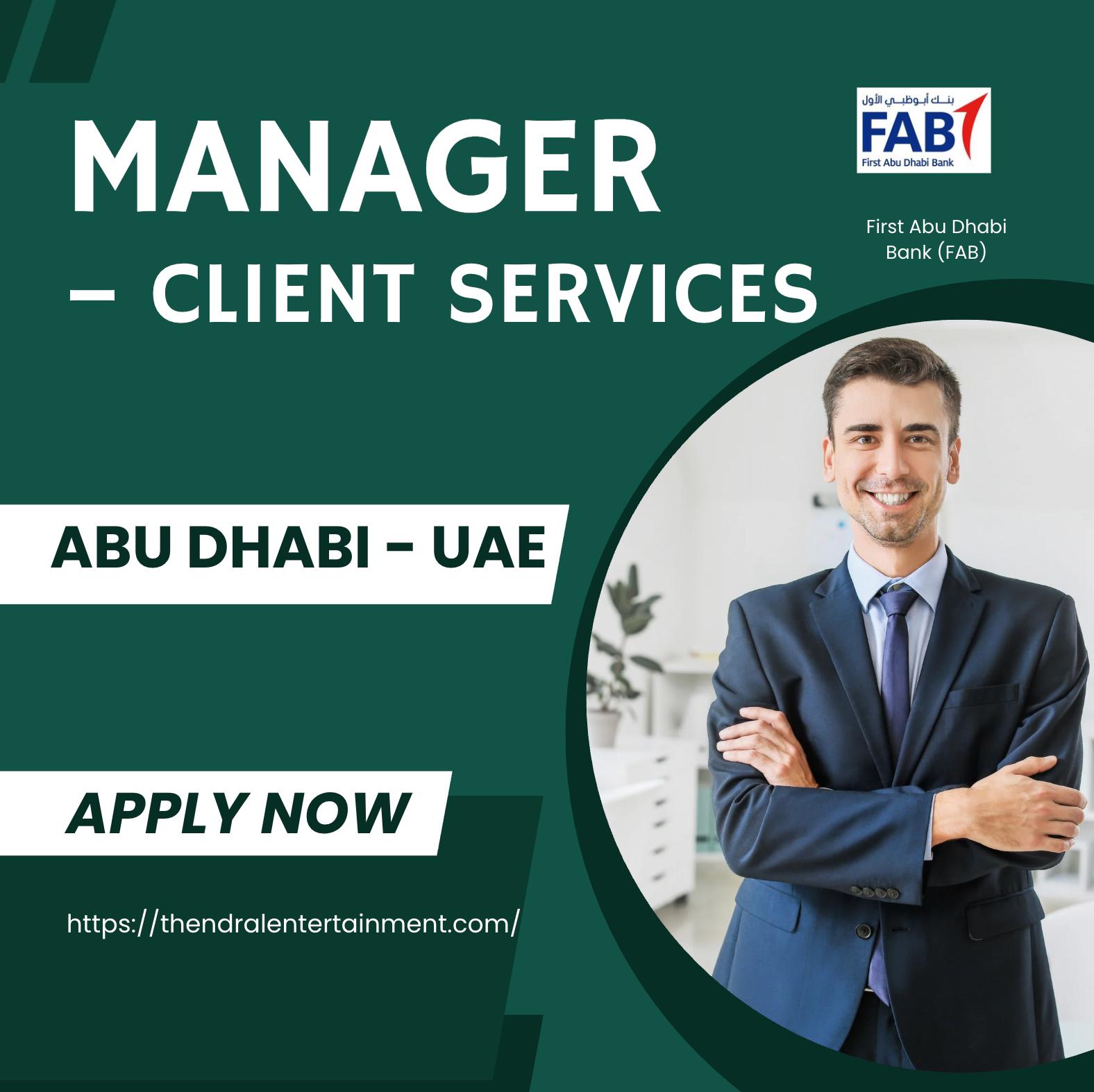 First Abu Dhabi Bank Jobs 2025 – Join as Manager Client Services Role in Abu Dhabi 