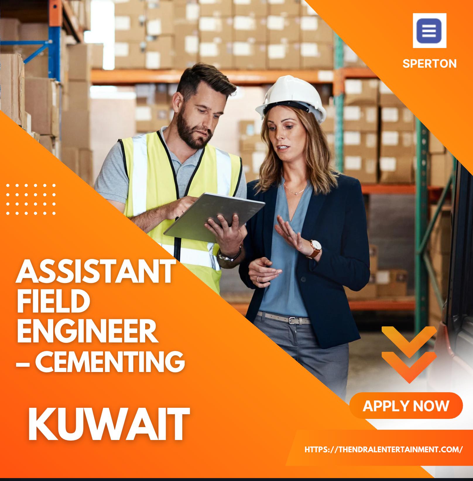 Assistant Field Engineer Jobs Kuwait 2025 – Join Sperton Oil & Gas Careers Now
