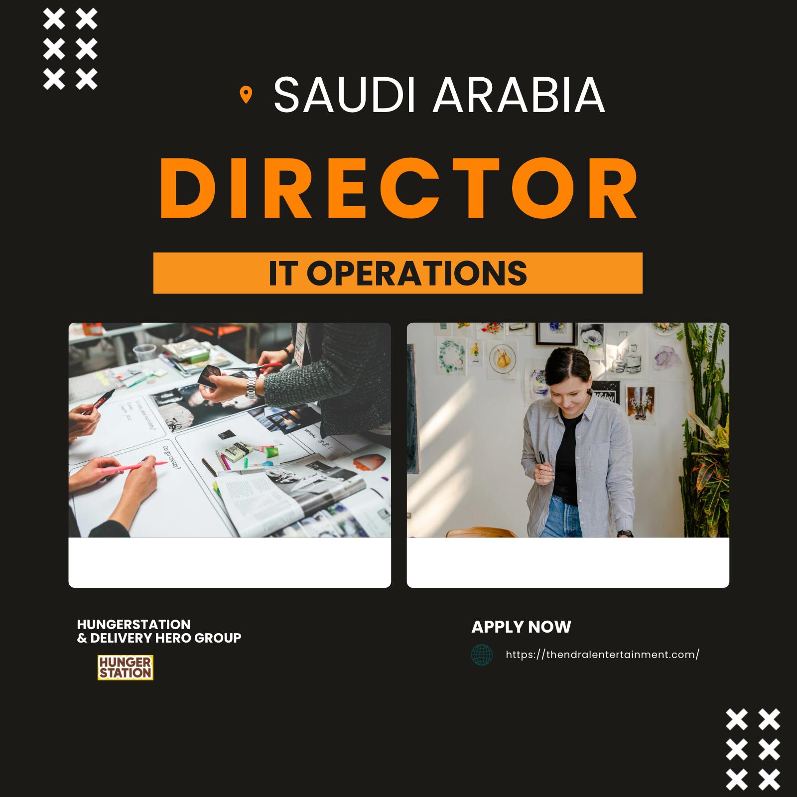 Director of IT Operations Jobs Saudi Arabia 2025 – Lead Technology Excellence at HungerStation Now
