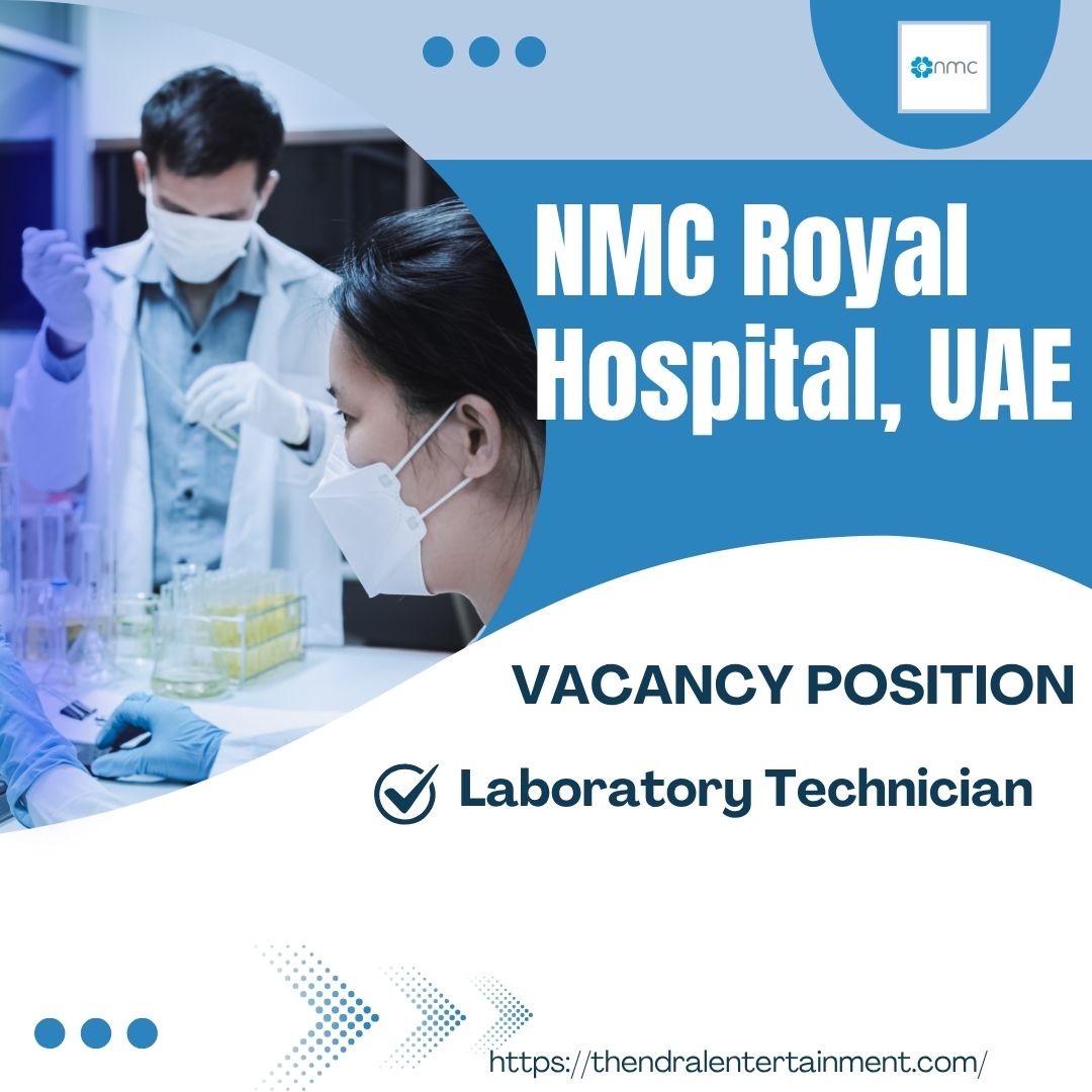 🌟 Amazing Opportunity: NMC Royal Hospital – Laboratory Technician – UAE , Apply before 30/09/2025