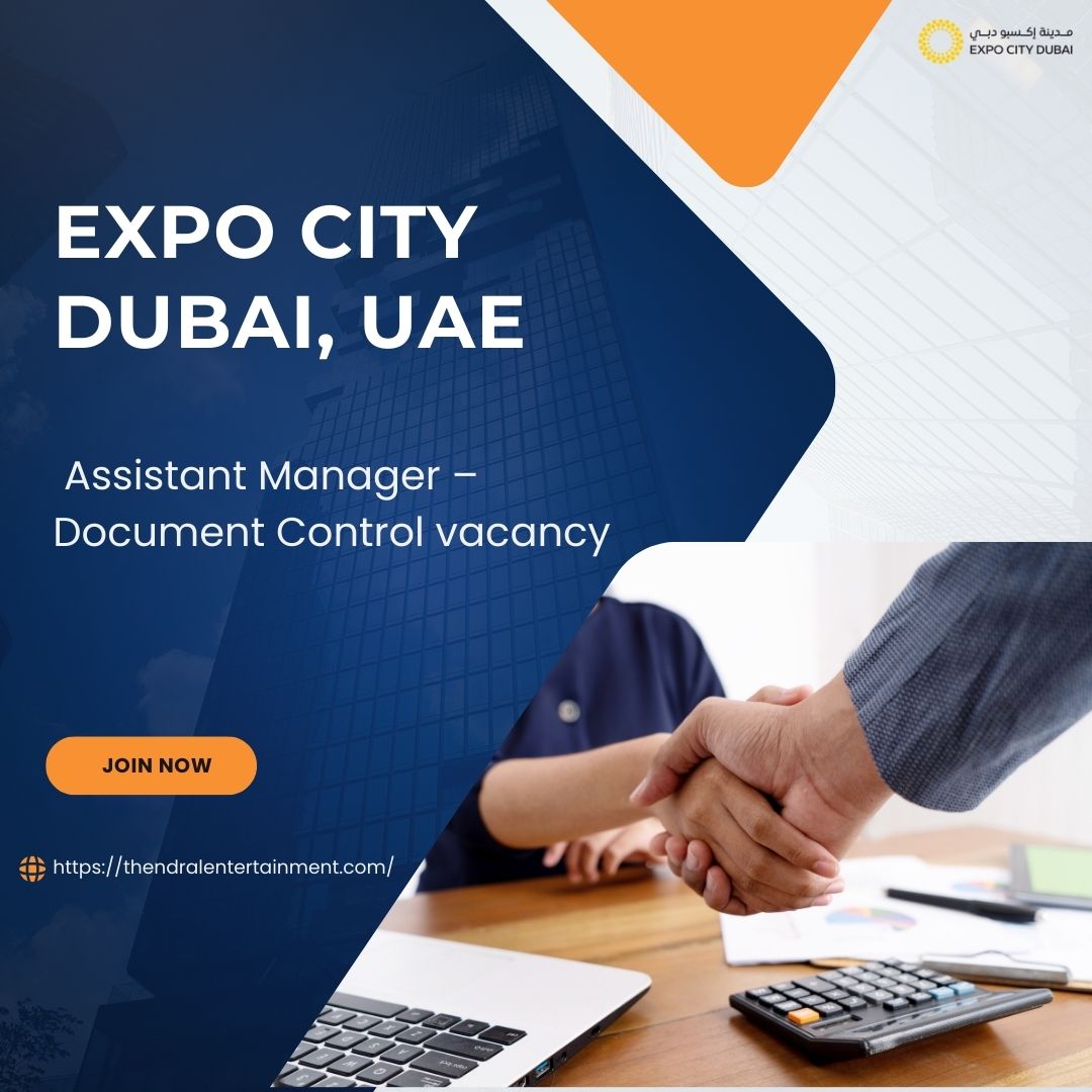 Exclusive Expo City Dubai – Assistant Manager Document Control Vacancy in the United Arab Emirates 2025