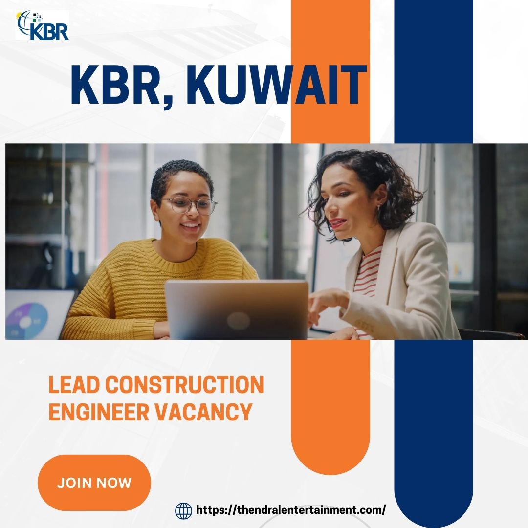 Prestigious KBR – Lead Construction Engineer Piping Vacancy in Kuwait 2025