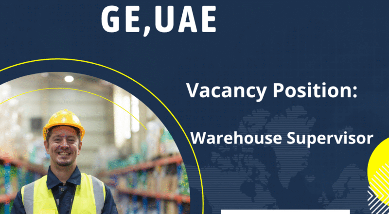 Progressive GE Warehouse Supervisor Vacancy UAE