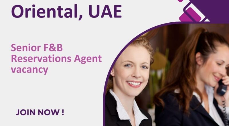 ✨ Exclusive Mandarin Oriental – Senior F&B Reservations Agent Vacancy in Dubai 2025