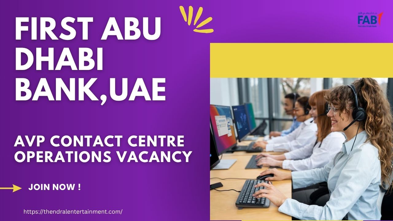 ✨ Secure Your Future | First Abu Dhabi Bank AVP Contact Centre Operations Vacancy UAE – Apply Immediately
