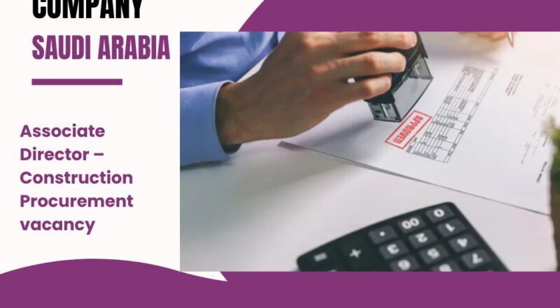 🌟 Successful Qiddiya Investment Company – Associate Director Construction Procurement Vacancy in Saudi Arabia , 2025– Apply Immediately