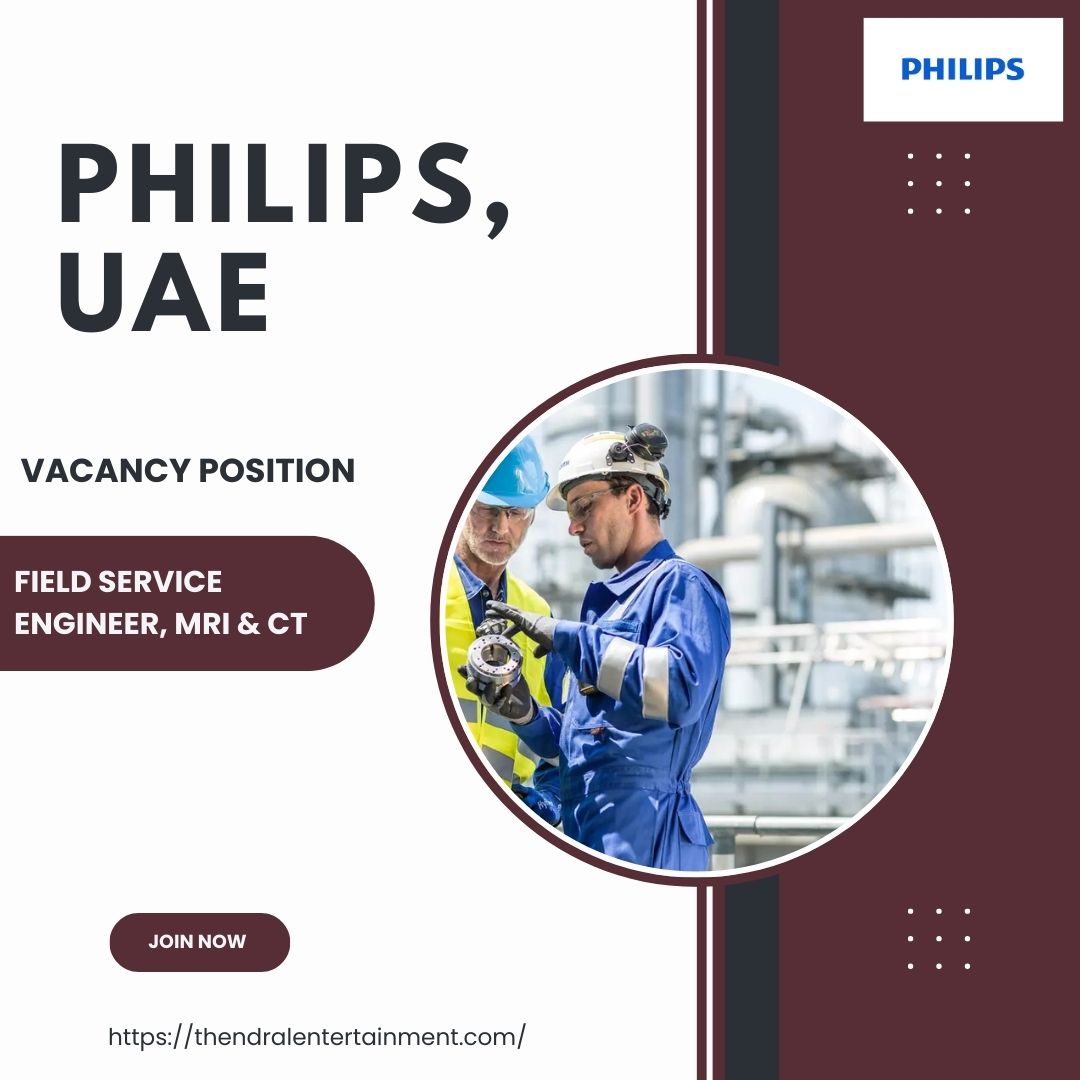 π Exciting Philips β Field Service Engineer, MRI & CT Vacancy in the United Arab Emirates , 2025 β Apply Immediately