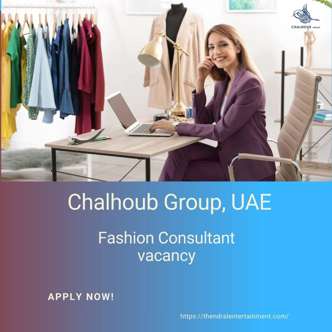 🌟 Promising Chalhoub Group – Fashion Consultant Vacancy in Dubai, United Arab Emirates 2025