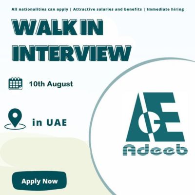 🌟 Powerful Adeeb Walk-in Interview UAE – 10th August 2025 | Apply Immediately