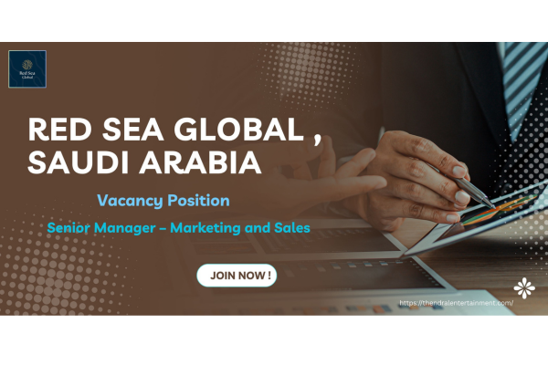 Red Sea Global Senior Manager – Marketing and Sales Saudi Arabia