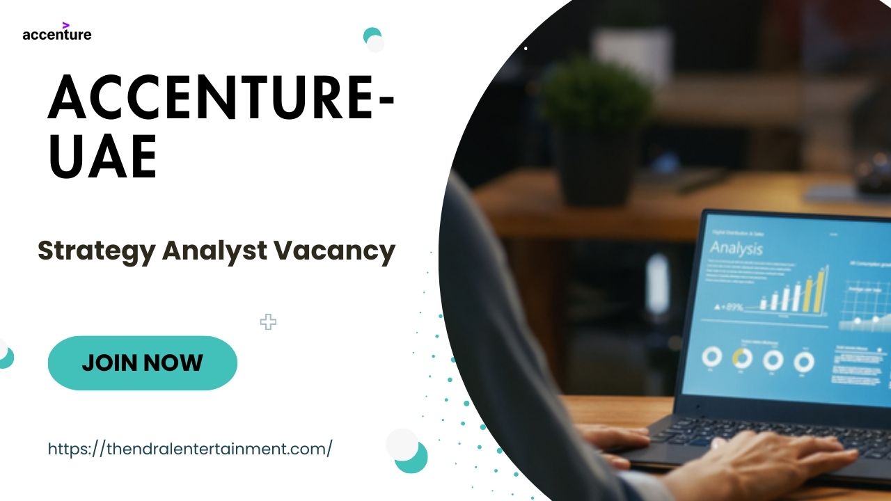 🚀 Accenture – Strategy Analyst Vacancy in the United Arab Emirates – Apply Immediately 2025