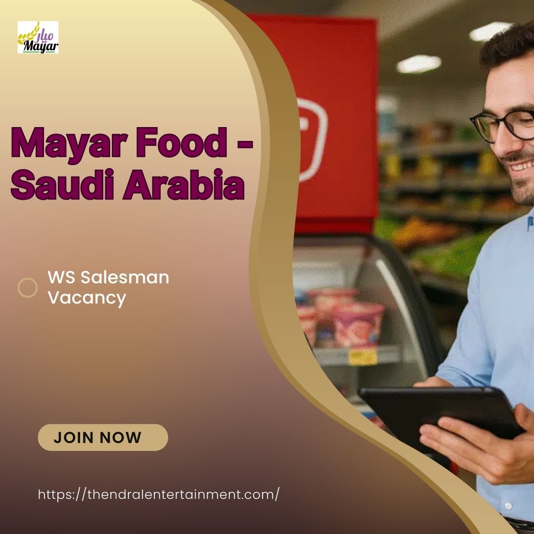 π Mayar Food β WS Salesman Vacancy in Saudi Arabia β Apply Before Sep 22, 2025