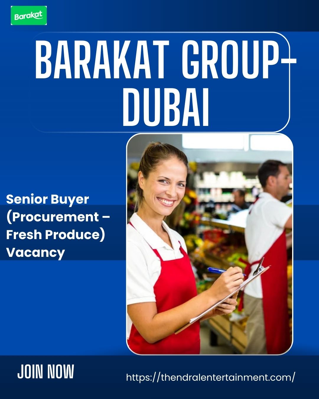 🍎 Barakat Group – Senior Buyer (Procurement – Fresh Produce) Vacancy in Dubai, United Arab Emirates – Apply Immediately 2025