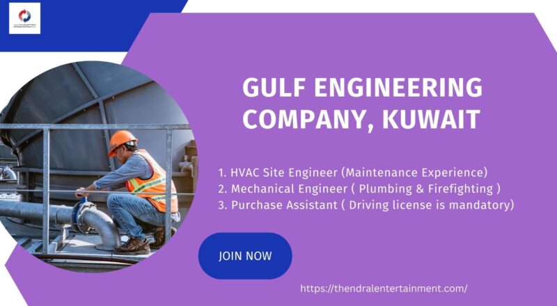 ✨ Gulf Engineering Company – Job Vacancies in Kuwait 2025 – Apply Immediately