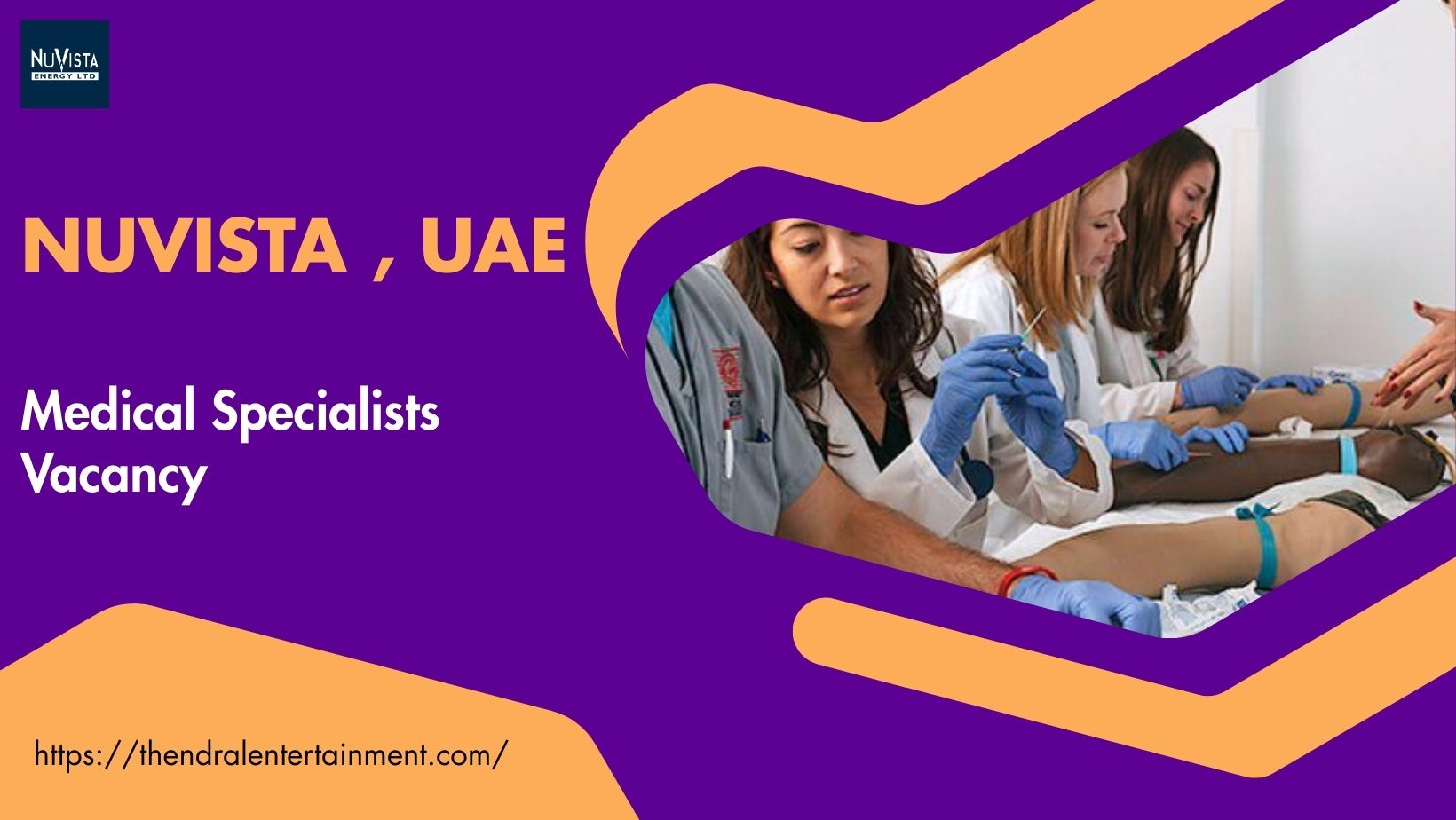 🌟 Nuvista – Medical Specialists Vacancy in the United Arab Emirates 2025