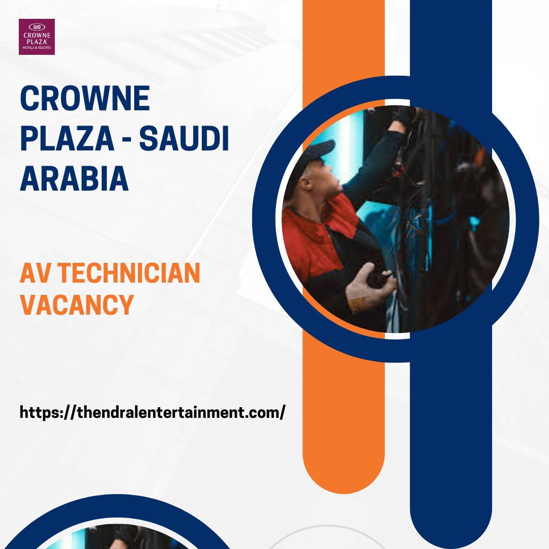 🎯 Crowne Plaza – AV Technician Vacancy in Saudi Arabia 2025 – Apply Immediately