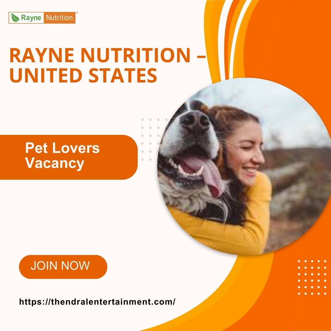 🌟 Rayne Nutrition – Pet Lovers Vacancy in the United States 2025 – Apply Immediately