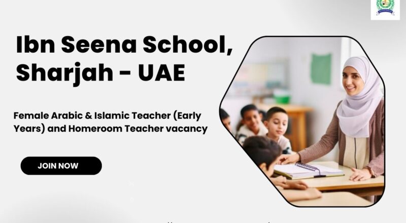 🏫 Ibn Seena School Sharjah Vacancy UAE 2025 – Female Teachers Wanted