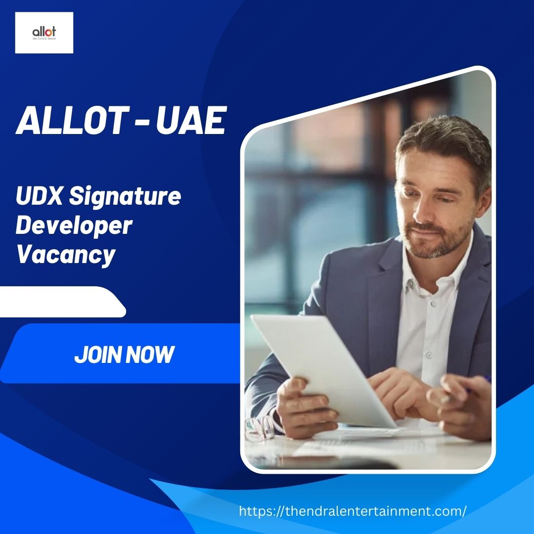 🌍 Allot – UDX Signature Developer Vacancy in the United Arab Emirates 2025