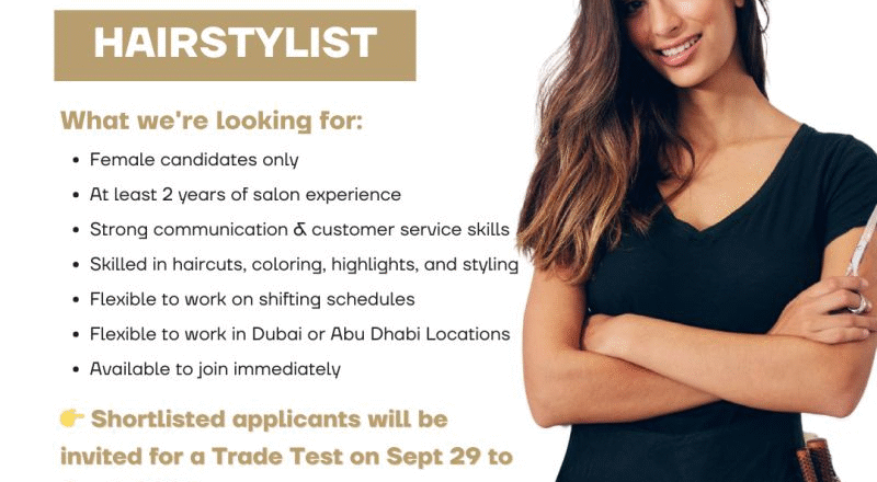 ✨ Tips and Toes – Hairstylist Vacancy in Dubai and Abu Dhabi – Trade Test Sept 29 to Oct 1, 2025