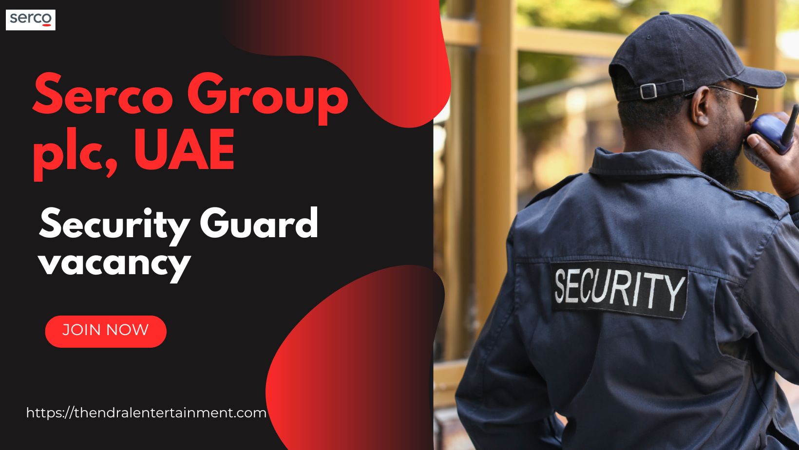 🌟 Lucrative Serco – Security Guard Vacancy in the United Arab Emirates 2025