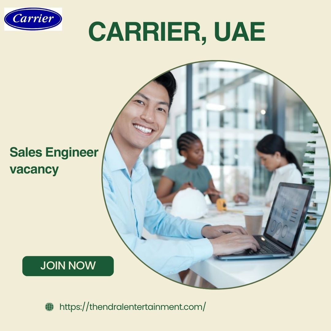 🌟 Explore Carrier – Sales Engineer Vacancy in the United Arab Emirates 2025