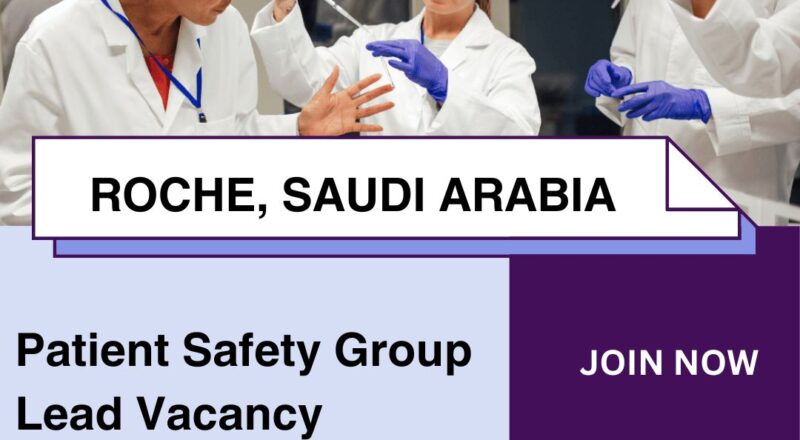🌟 Massive Roche – Patient Safety Group Lead Vacancy in Saudi Arabia 2025 – Apply Before 12th September