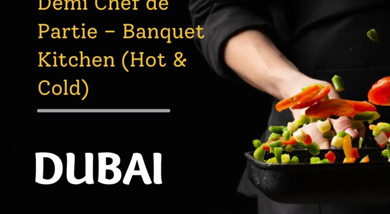 JW Marriott Dubai Careers 2025 – Exciting Demi Chef de Partie Opportunities Await