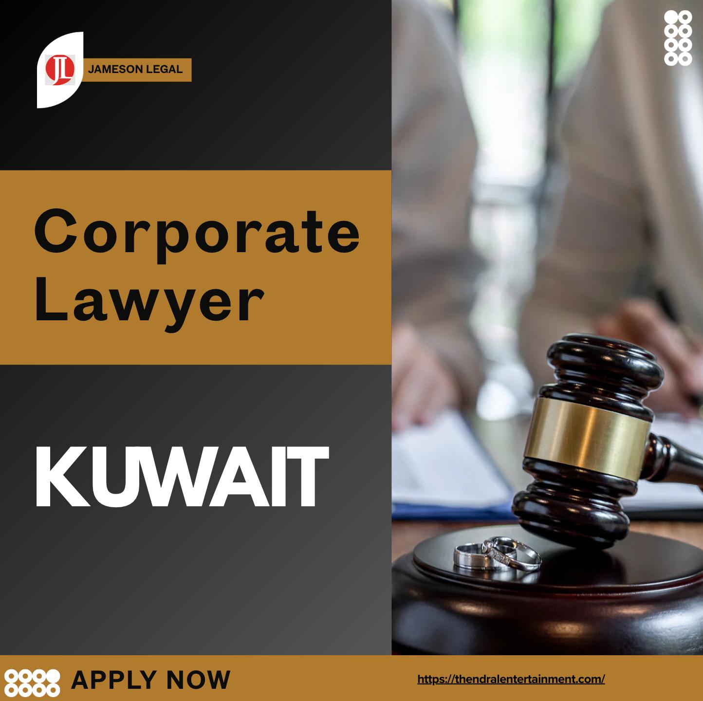 Corporate Lawyer Jobs Kuwait 2025 – Jameson Legal Hiring Senior Associates | Join Now