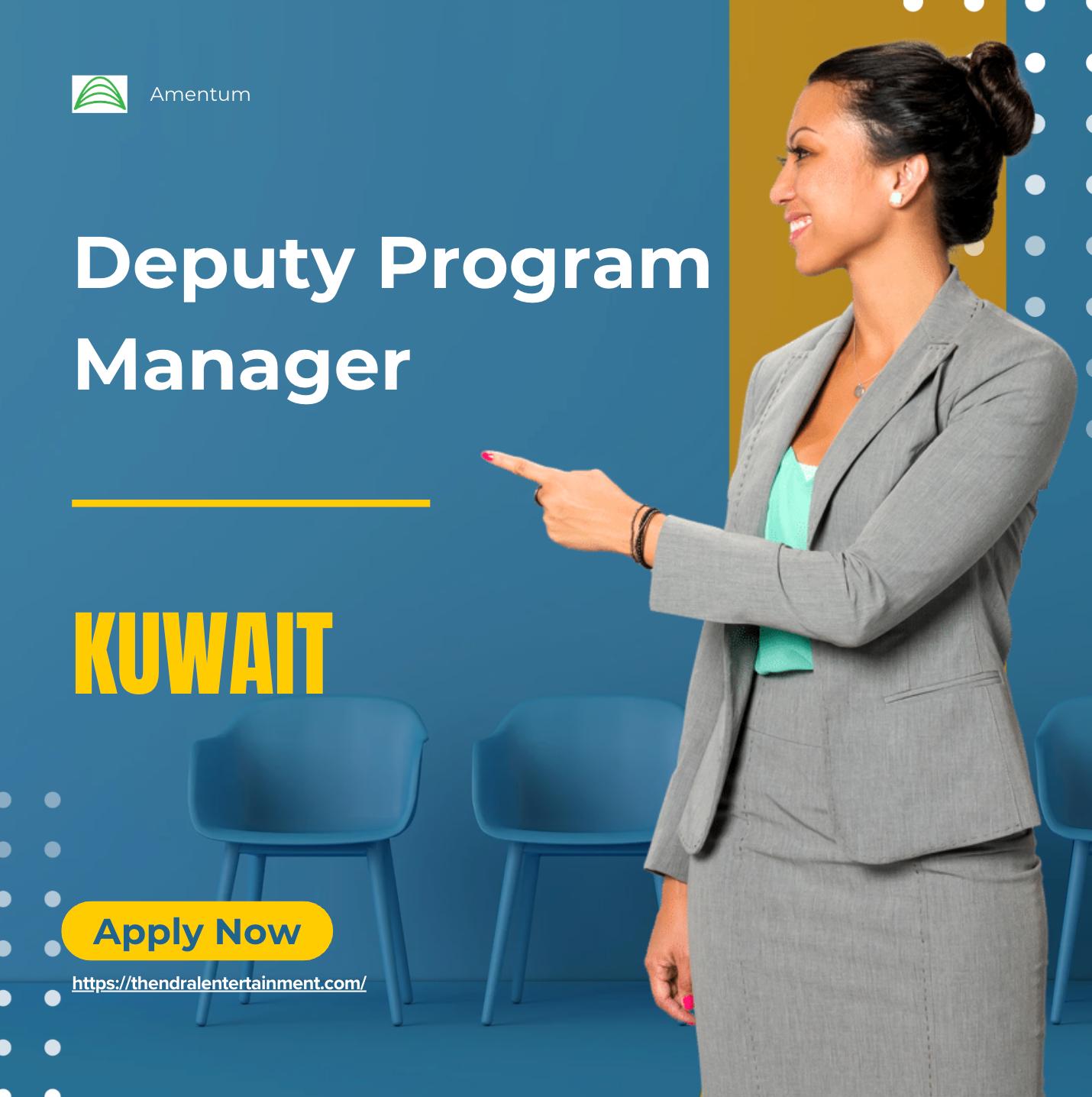 Amentum Careers Kuwait 2025 – Exciting Deputy Program Manager Job Opportunity in Kuwait City