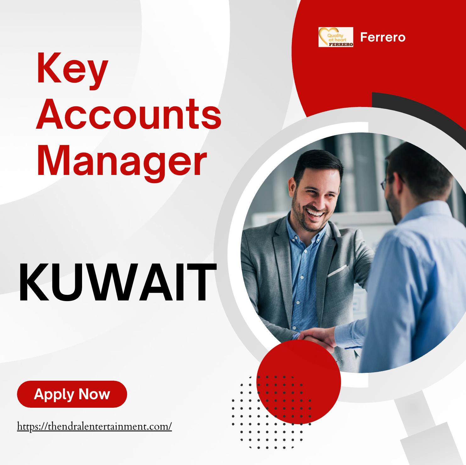 Ferrero Careers Kuwait 2025 – High Growth Key Accounts Manager Jobs Await!