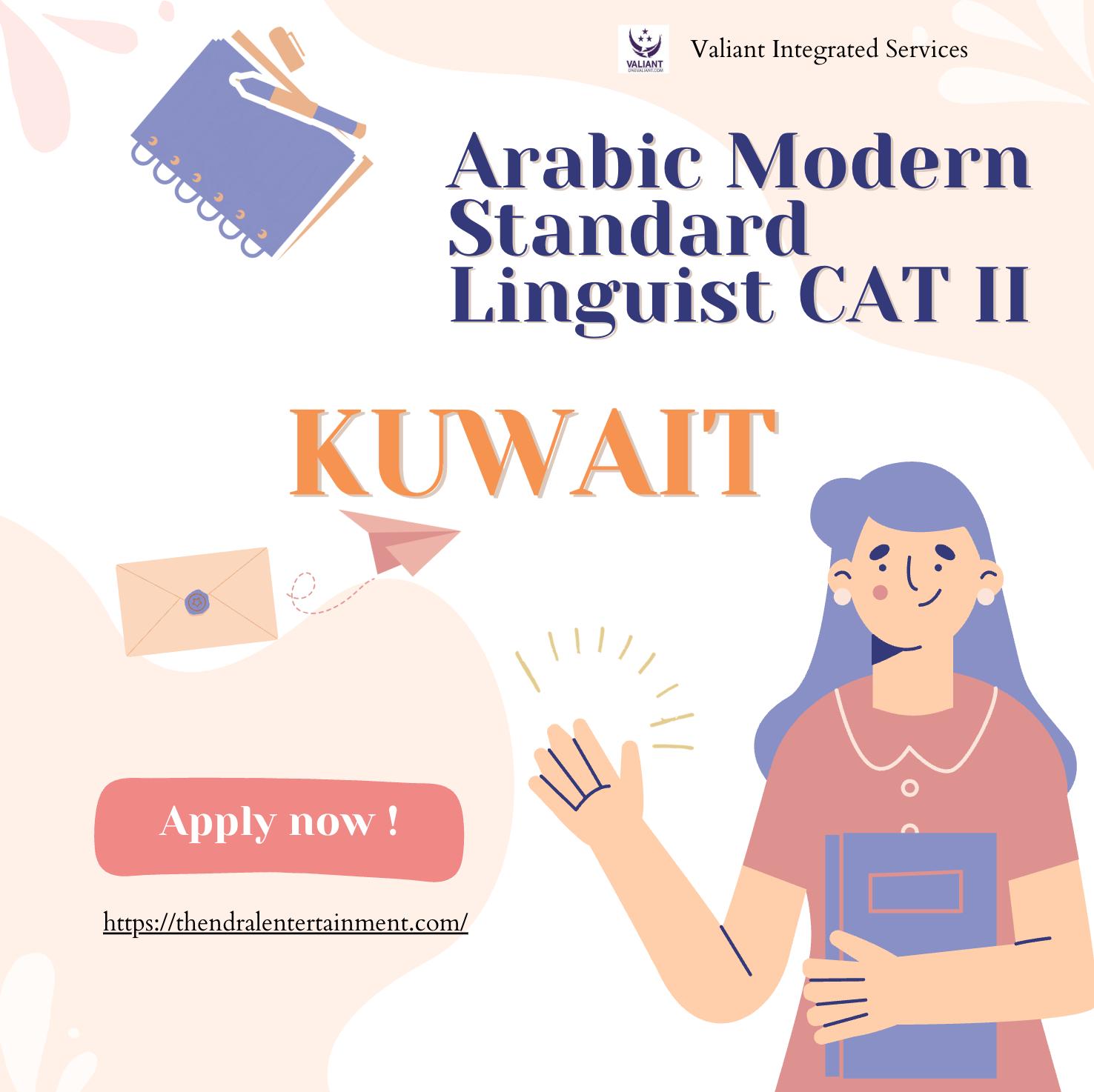 Valiant Careers Kuwait 2025 – High Growth Arabic Modern Standard Linguist Jobs