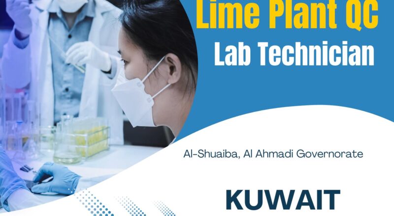 Lime Plant QC Lab Technician Jobs in Kuwait 2025 – Join Kuwait Steel’s Quality Control Team