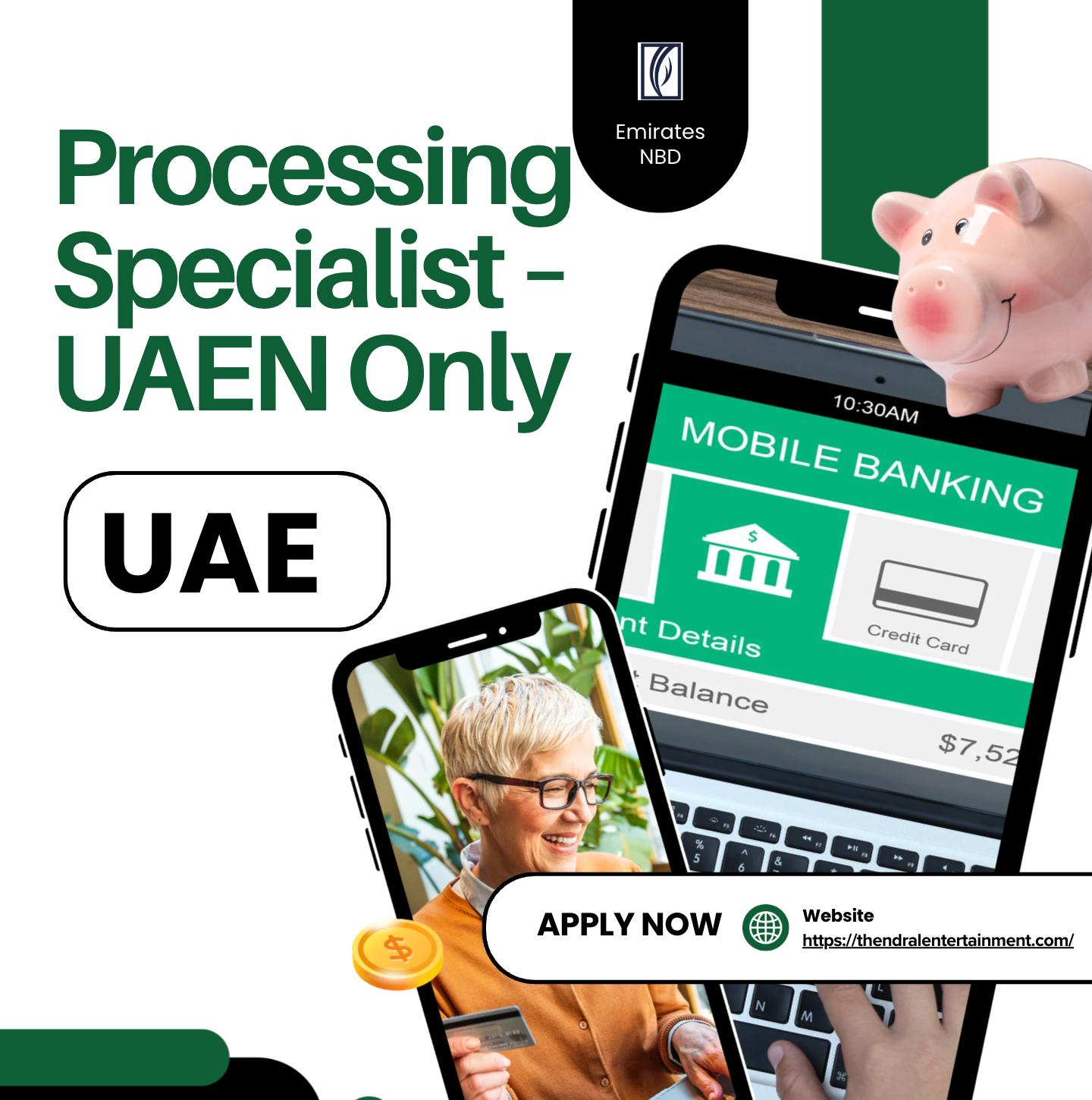 Dubai Banking Jobs – Exciting Processing Specialist Career with Top UAE Bank | Apply Before Oct 22nd