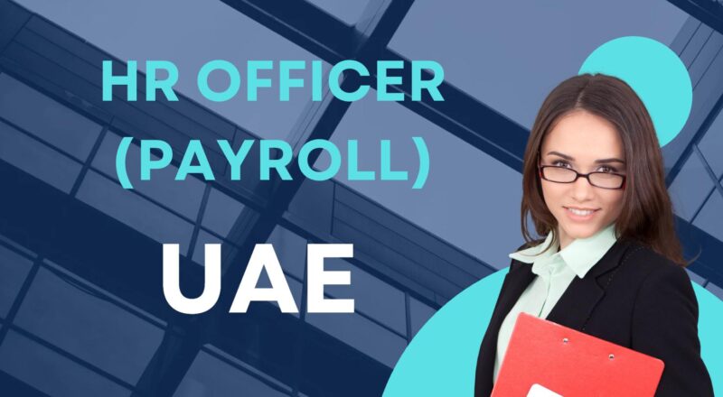 HR Officer Jobs in Al Ain 2025 – Exciting Payroll Careers with Khadamat UAE