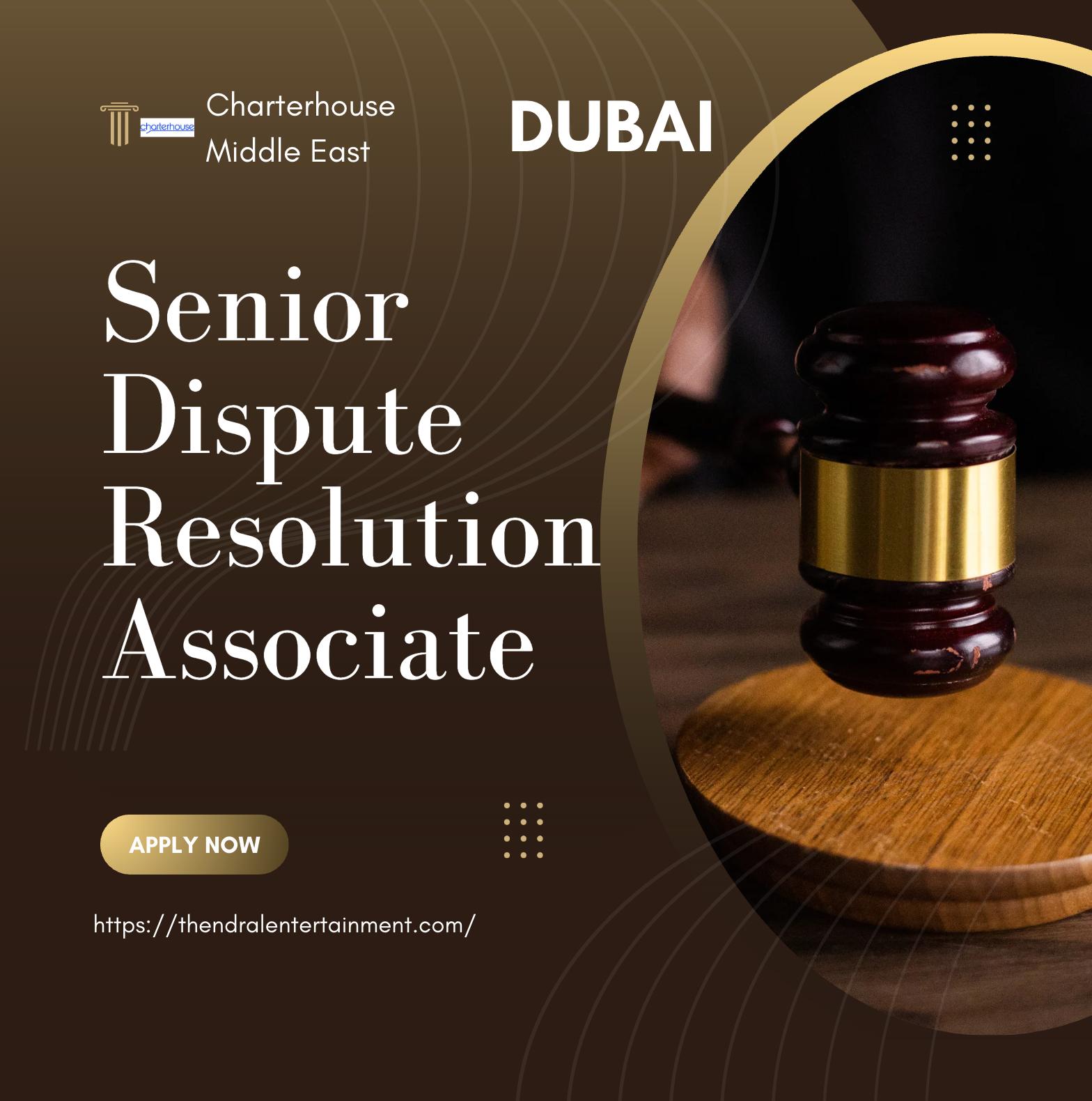 Dubai Legal Jobs 2025 – Senior Dispute Resolution Associate Role with Global Opportunities