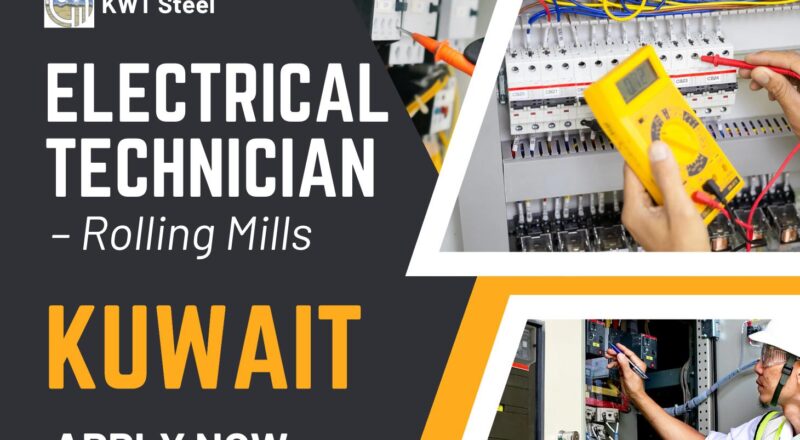 Electrical Technician Jobs Kuwait 2025 – Join Now at KWT Steel Rolling Mills