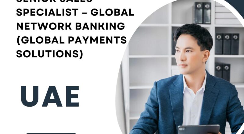 HSBC Jobs UAE – Join Now Senior Sales Specialist Opportunity in Global Payments Solutions | Apply Before 28 Sep