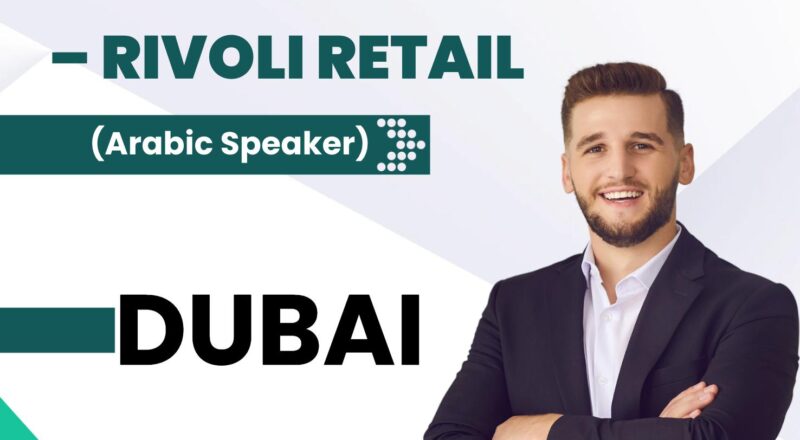 Sales Associate Jobs in Dubai 2025 – Join Rivoli Retail for a Rewarding Career Now
